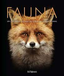 Fauna, a fascinating journey into the heart of the animal world