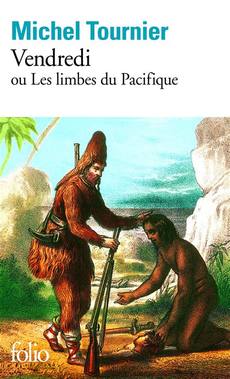 Vendredi ou les limbes du pacifique - Michel Tournier