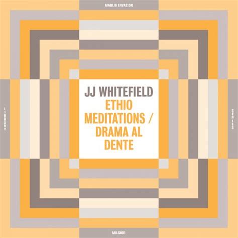 JJ Whitefields - Ethio meditations/drama al dente