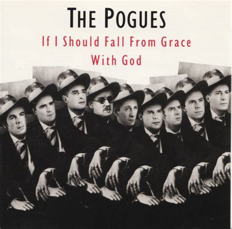 The Pogues - If i should fall from grace with god