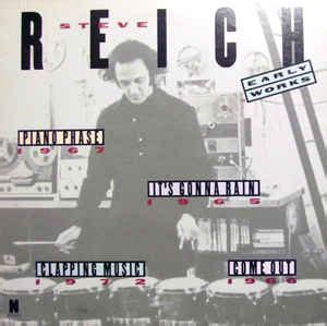 Steve Reich - Early works