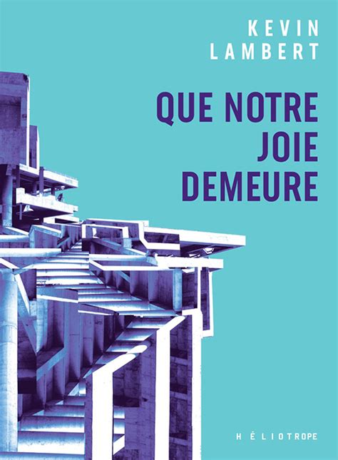 Que notre joie demeure - Kevin Lambert