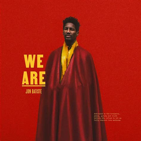 Jon Baptiste - We are