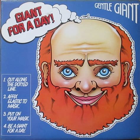 Gentle giant - Giant for a day