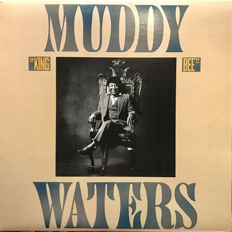 Muddy Waters - King Bee