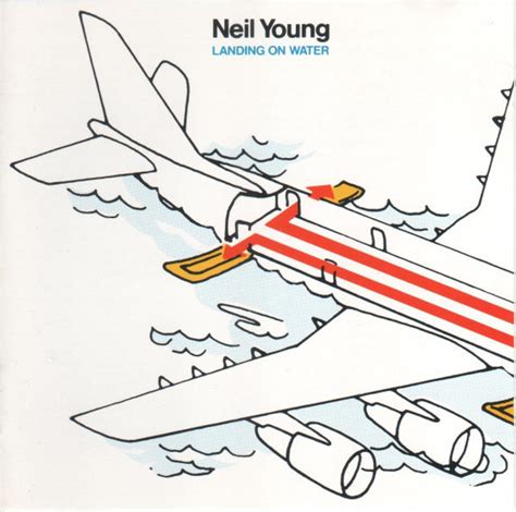 Neil Young - Landing on water