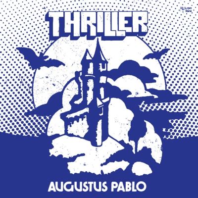 Augusto Pablo - Thriller