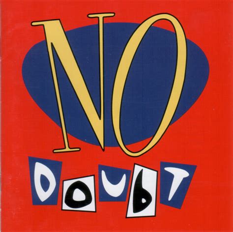 No doubt - No doubt