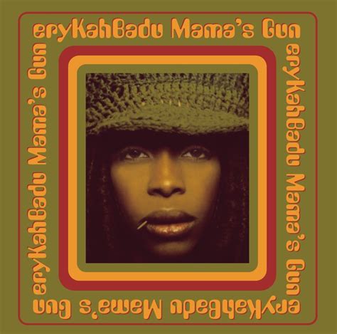 Erykah Badu - Mama's gun