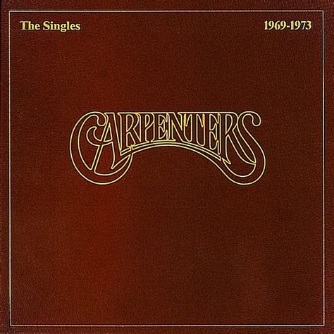 Carpenters - The singles 1969-1973