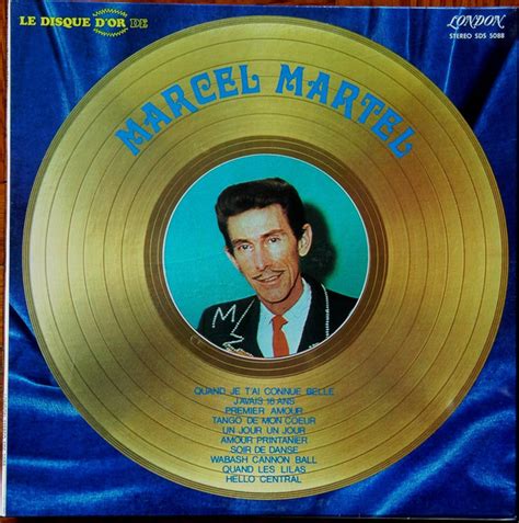 Marcel Martel - Le disque d'or de Marcel Martel