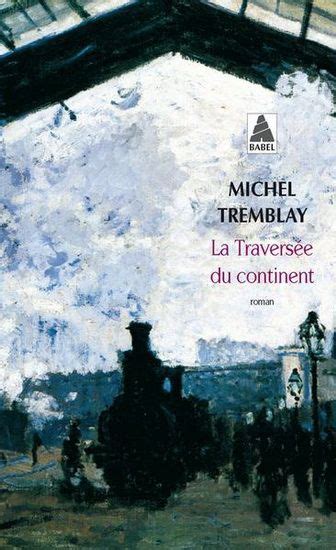 La traversée du continent - Michel Tremblay