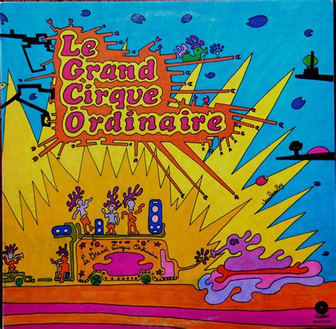 Le grand cirque ordinaire - Le grand cirque ordinaire