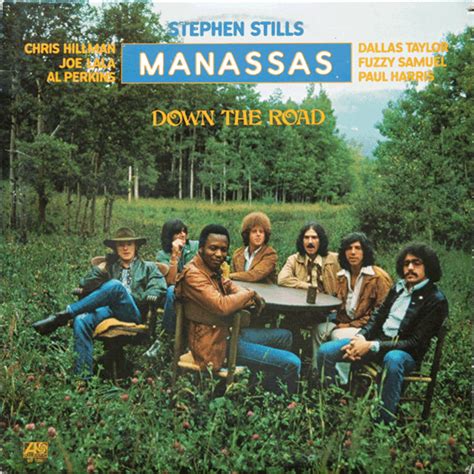 Stephen Stills - Manassas down the road